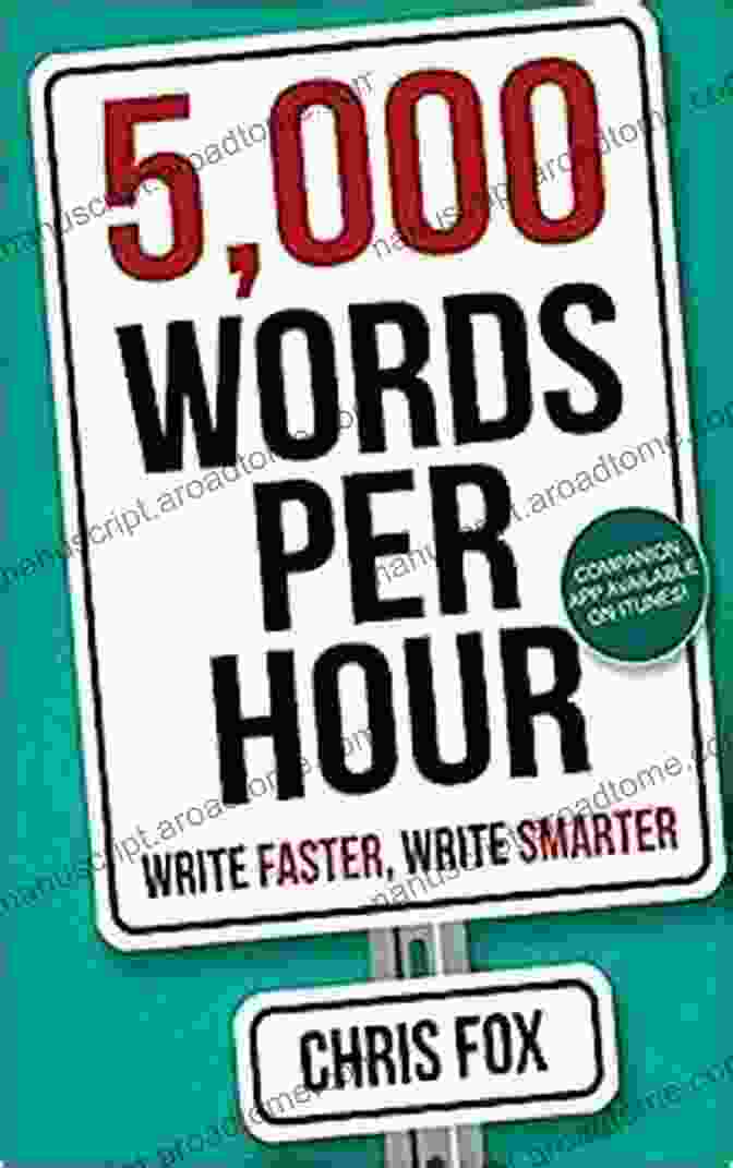 000 Words Per Hour Book Cover 5 000 Words Per Hour: Write Faster Write Smarter