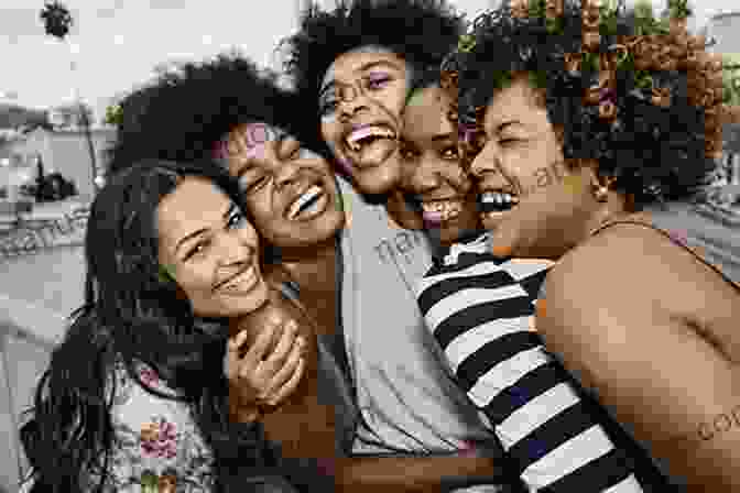 A Group Of Black Women Laughing And Embracing, Representing The Joy And Community Expressed In The Book 'Black Women Musings' Truth S Table: Black Women S Musings On Life Love And Liberation