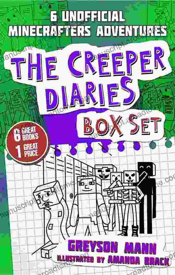 An Unofficial Minecrafter Novel Four: The Diaries, Featuring A Group Of Creepers On An Epic Adventure The Overworld Games: An Unofficial Minecrafter S Novel Four (The Diaries For Fans Of Creepers 4)