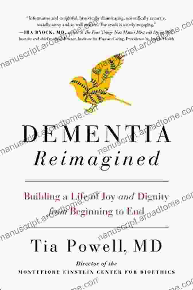 Book Cover Of 'Building Life Of Joy And Dignity From Beginning To End' Dementia Reimagined: Building A Life Of Joy And Dignity From Beginning To End