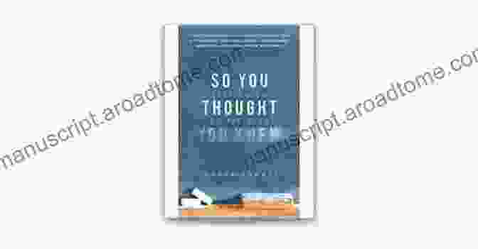 Book Cover Of 'So You Thought You Knew' So You Thought You Knew: Letting Go Of Religion