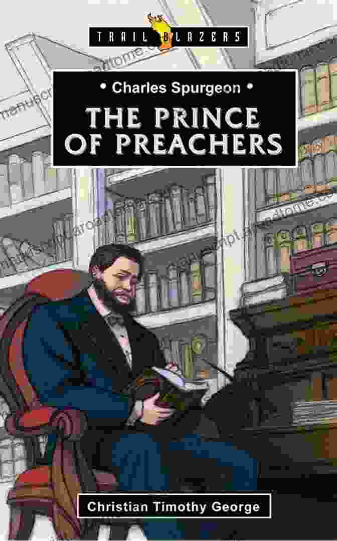 Charles Spurgeon, The 'Prince Of Preachers' The Greatest Fight (Updated Annotated): Spurgeon S Urgent Message For Pastors Teachers And Evangelists