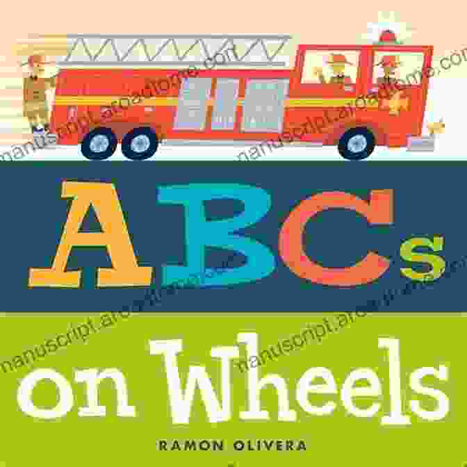 Cover Of ABCs On Wheels Picture Book, Featuring A Colorful Parade Of Letter Vehicles ABCs On Wheels Mary Lindeen