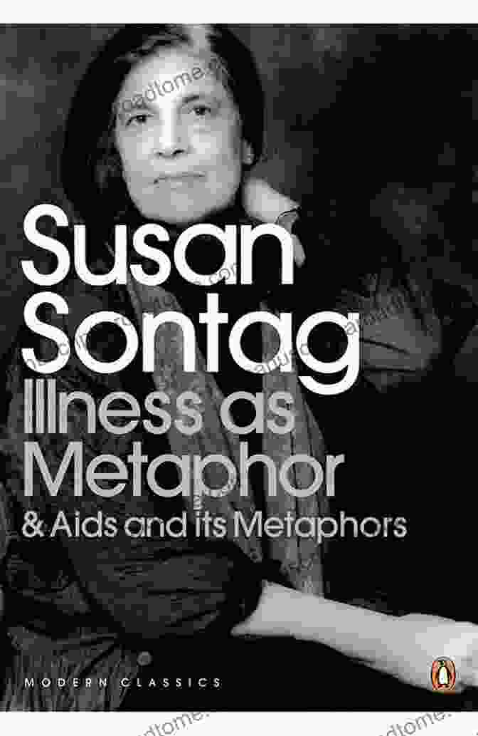 Cover Of Illness As Metaphor And AIDS And Its Metaphors By Susan Sontag Illness As Metaphor And AIDS And Its Metaphors