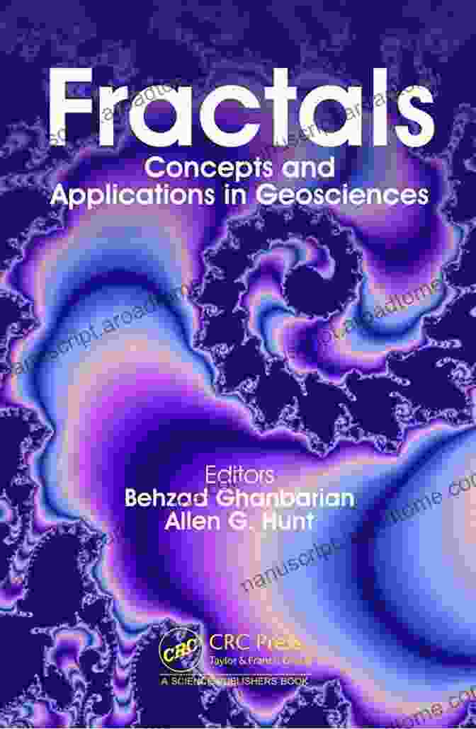 Fractals Concepts And Applications In Geosciences Fractals: Concepts And Applications In Geosciences