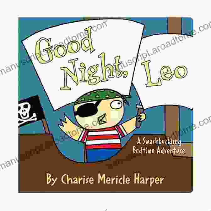 Good Night Leo Book Cover Good Night Leo: A Swashbuckling Bedtime Adventure