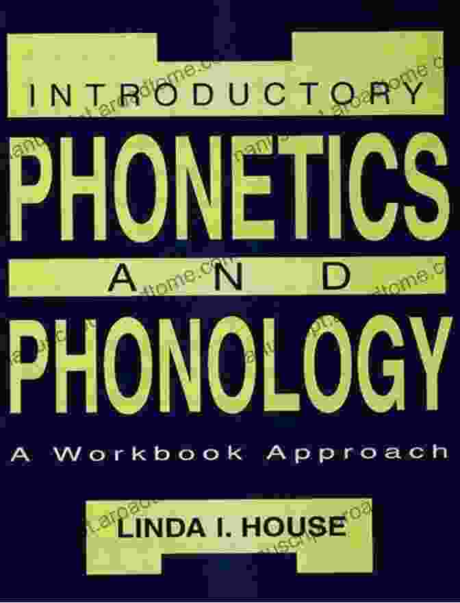 Introductory Phonetics And Phonology Workbook Approach Introductory Phonetics And Phonology: A Workbook Approach