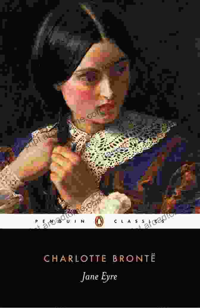 Jane Eyre: Charlotte Bronte's Masterpiece The Bronte Sisters Collection Charlotte Bronte