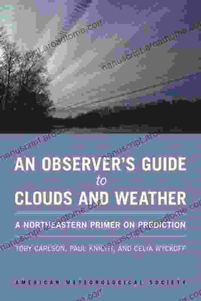 Northeastern Primer On Prediction Book Cover Featuring A Vibrant Blue Background With A Data Graph And Magnifying Glass, Symbolizing The Exploration And Discovery Of Prediction Techniques. An Observer S Guide To Clouds And Weather: A Northeastern Primer On Prediction