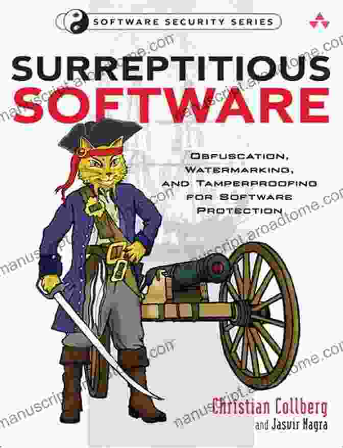 Obfuscation Process Surreptitious Software: Obfuscation Watermarking And Tamperproofing For Software Protection