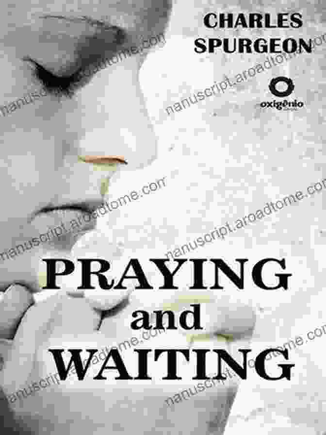 Praying And Waiting Book Cover By Charles Spurgeon Praying And Waiting Charles Spurgeon