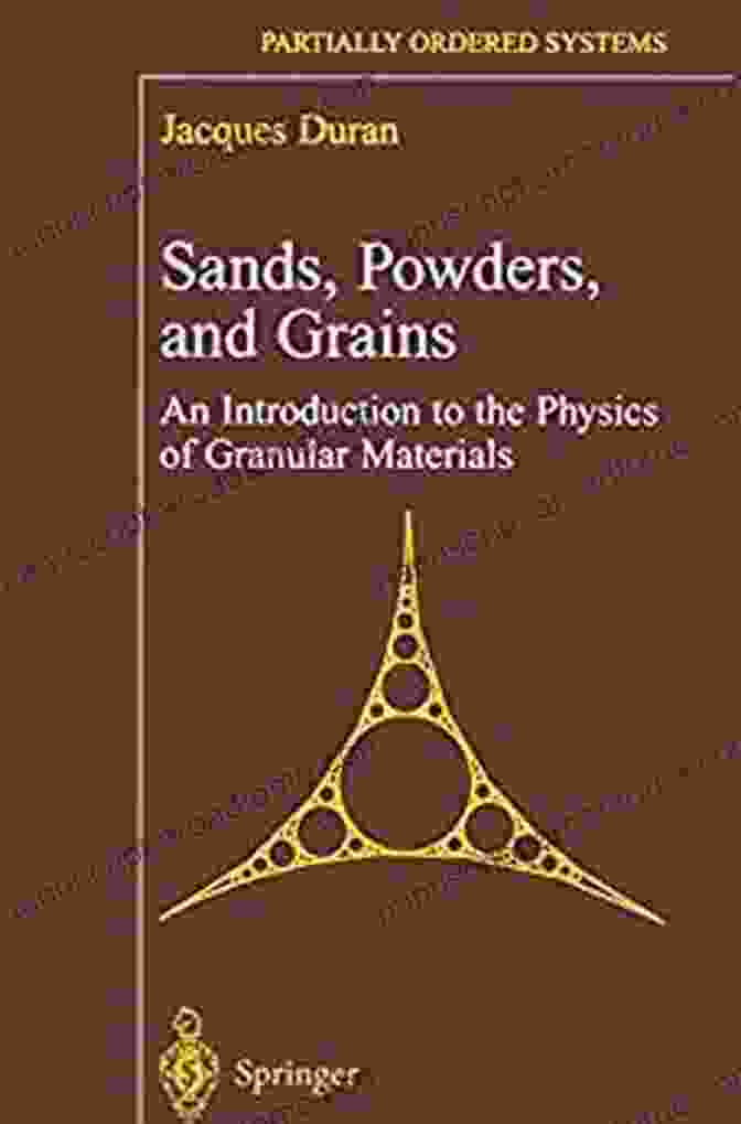 Sands, Powders, And Grains Book Cover Sands Powders And Grains: An To The Physics Of Granular Materials (Partially Free Downloaded Systems)