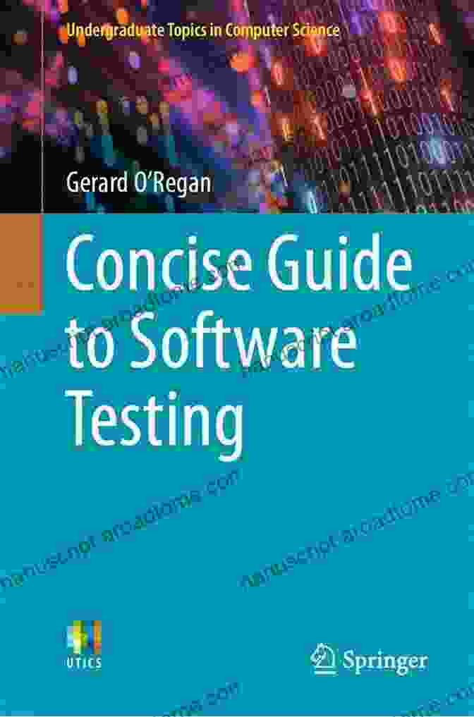 Software Quality Assurance Concise Guide To Software Testing (Undergraduate Topics In Computer Science)