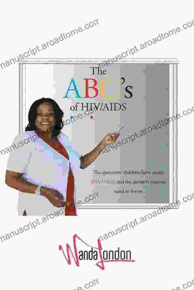 The ABC Of HIV/AIDS By Wanda London The ABC S Of HIV AIDS Wanda London