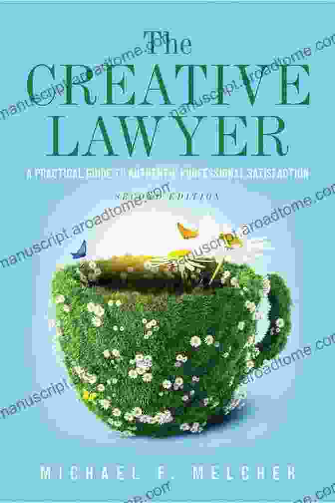 The Creative Lawyer Book Cover By Michael Melcher The Creative Lawyer Michael F Melcher