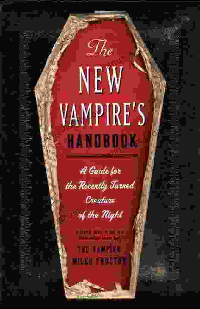 The New Vampire Handbook Book Cover The New Vampire S Handbook: A Guide For The Recently Turned Creature Of The Night