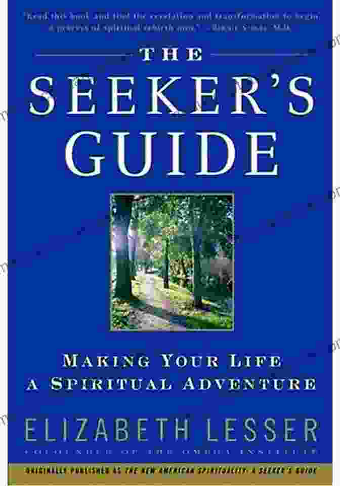 The Seeker Guide Book Cover The Seeker S Guide: Making Your Life A Spiritual Adventure