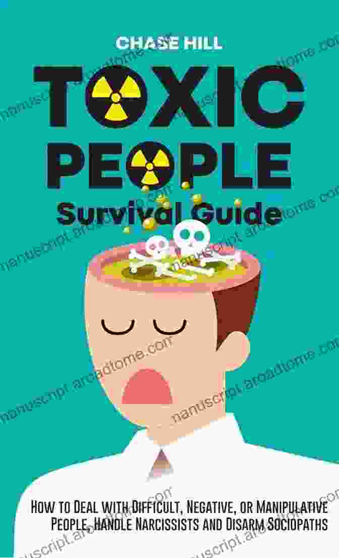 Toxic People Survival Guide Book Cover Toxic People Survival Guide: How To Deal With Difficult Negative Or Manipulative People Handle Narcissists And Disarm Sociopaths