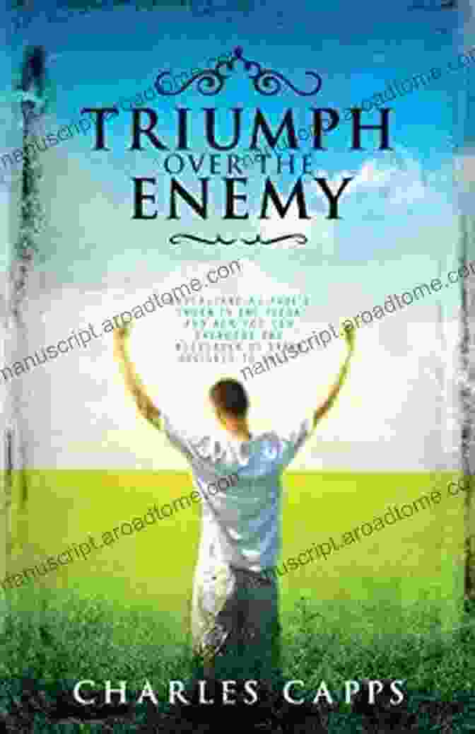 Triumph Over The Enemy Book By Charles Capps Triumph Over The Enemy Charles Capps