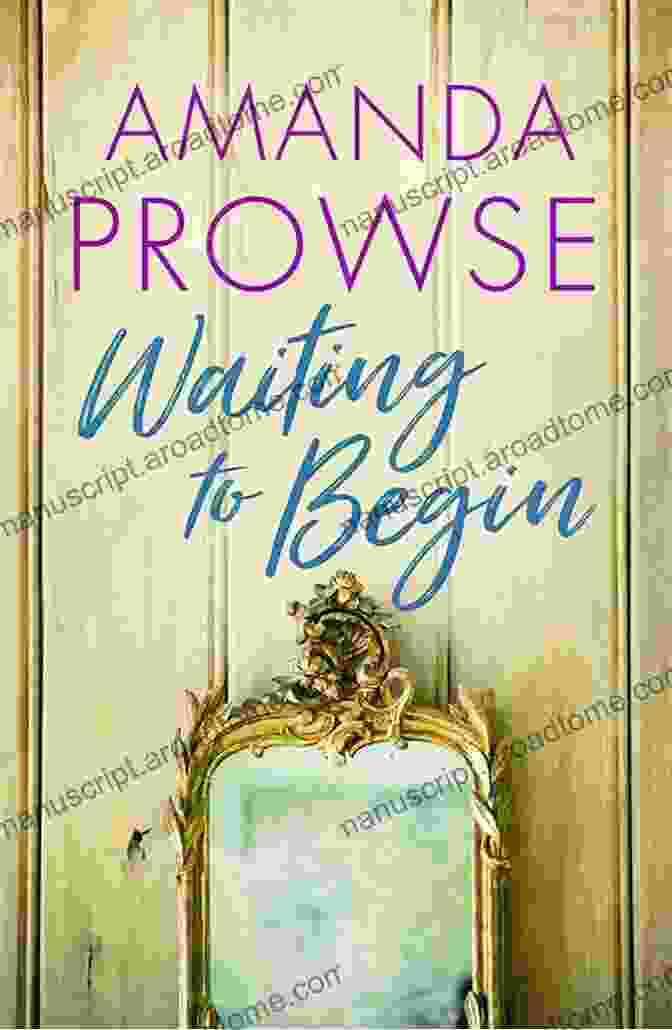 Waiting To Begin Book Cover By Amanda Prowse Waiting To Begin Amanda Prowse