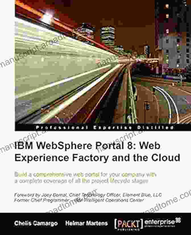 Web Experience Factory And The Cloud Book IBM WebSphere Portal 8: Web Experience Factory And The Cloud