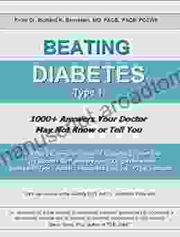 BEATING DIABETES Type 1: 1000+ Answers Your Doctor May Not Know or Tell You