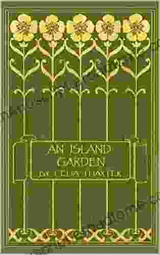 An Island Garden (Illustrated) Celia Thaxter