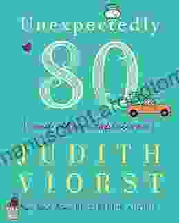 Unexpectedly Eighty: And Other Adaptations (Judith Viorst S Decades)