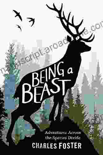 Being A Beast: Adventures Across The Species Divide