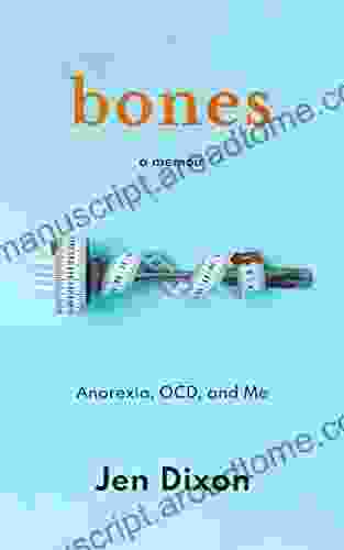 Bones: Anorexia OCD And Me