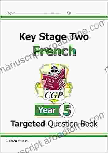 KS2 French Targeted Question Year 5 (CGP KS2 Languages)