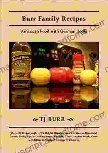 Burr Family Recipes: American Food With German Roots