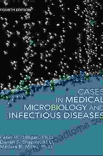 Cases In Medical Microbiology And Infectious Diseases (ASM Books)