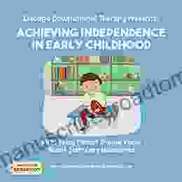 Chicago Occupational Therapy Presents: Achieving Independence In Early Childhood