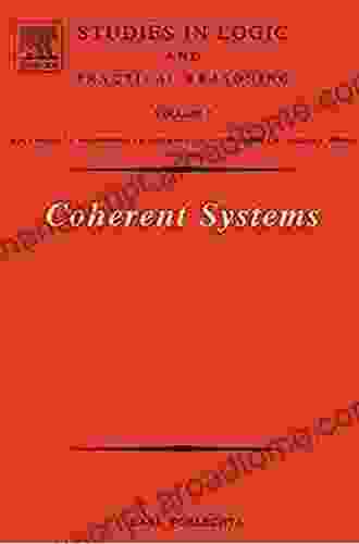 Coherent Systems (ISSN 2) Karl Schlechta