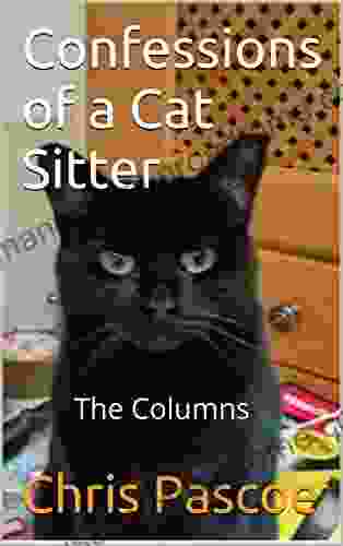 Confessions Of A Cat Sitter: The Columns