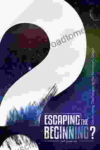 Escaping The Beginning?: Confronting Challenges To The Universe S Origin