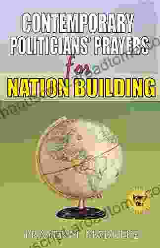 Contemporary Politicians Prayers For Nation Building