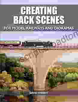 Creating Back Scenes For Model Railways And Dioramas