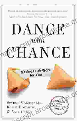 Dance With Chance: Making Luck Work For You