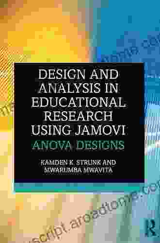 Design And Analysis In Educational Research Using Jamovi: ANOVA Designs