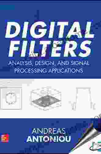 Digital Filters Design For Signal And Image Processing (Digital Signal And Image Processing Series)