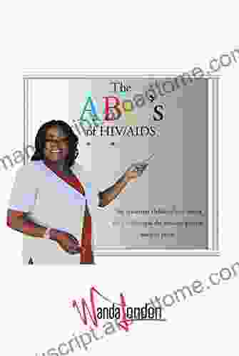 The ABC S Of HIV AIDS Wanda London