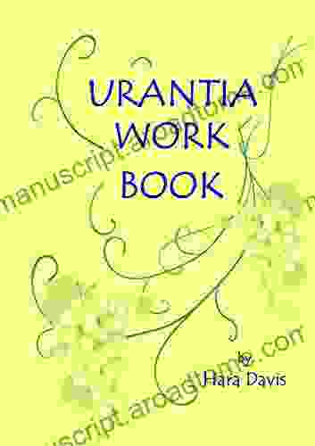 Urantia Work Book: Applied Urantian Ethics