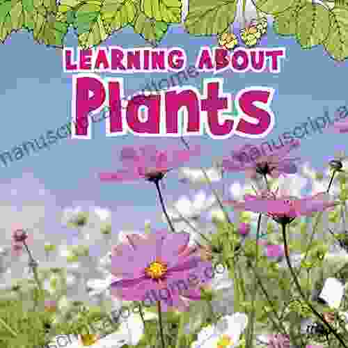 Learning About Plants (The Natural World)