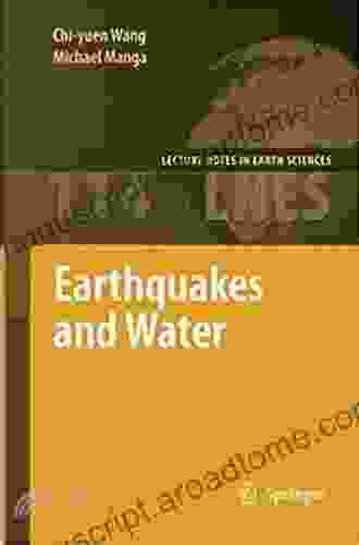 Earthquakes And Water (Lecture Notes In Earth Sciences 114)