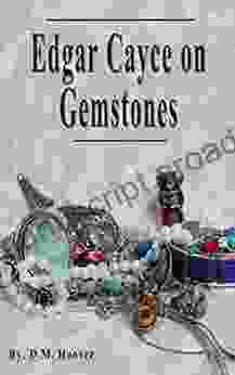 Edgar Cayce On Gemstones D M Hoover