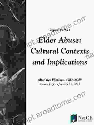 Elder Abuse: Cultural Contexts And Implications