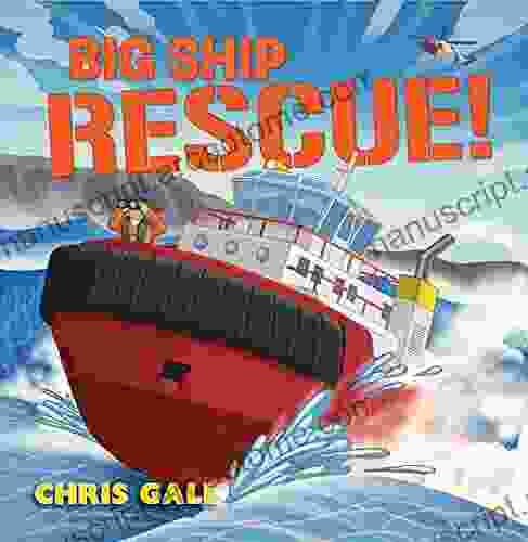 Big Ship Rescue Chris Gall