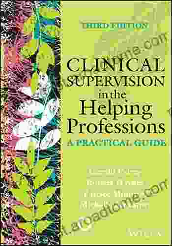 Clinical Supervision in the Helping Professions: A Practical Guide